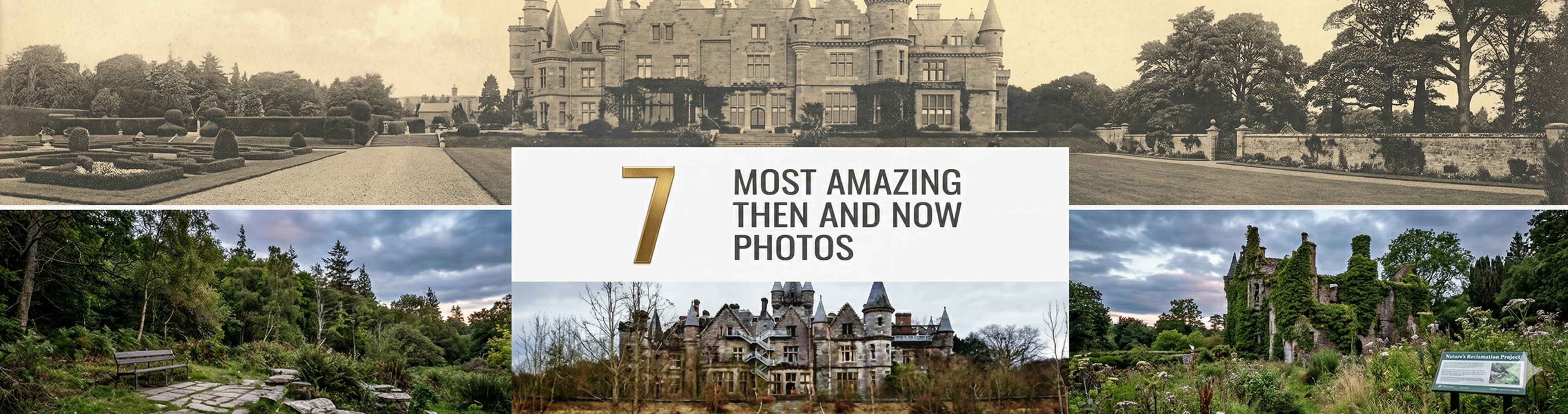 7 Most Amazing Then and Now Photos
